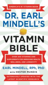 Dr. Earl Mindell’s Vitamin Bible