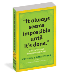 “It Always Seems Impossible Until It’s Done.”