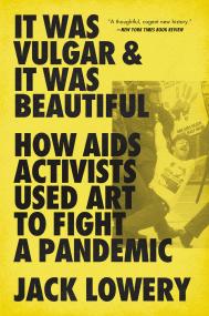 It Was Vulgar and It Was Beautiful